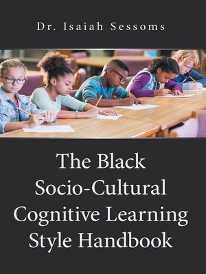 cover image of The Black Socio-Cultural Cognitive Learning Style Handbook